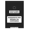 http://www.poliziadistato.it/pds/cittadino/passaporto/passaporto_animali.htm